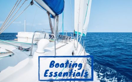 Boating Essentials: Your Ultimate Guide to Enjoying Boating in the USA, Canada, and Mexico